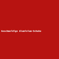 Geschmeidige Aluminium-Schuhe