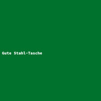 Gute Stahl-Tasche