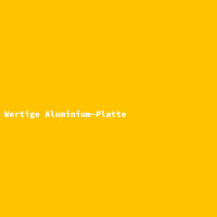 Wertige Aluminium-Platte
